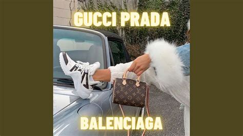 prada gucci song|balenciaga gucci prada song.